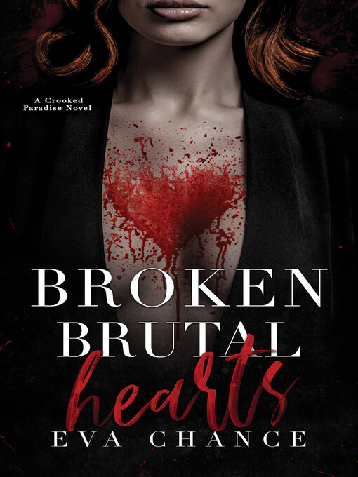 Title details for Broken Brutal Hearts by Eva Chance - Available